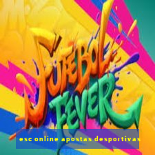 esc online apostas desportivas