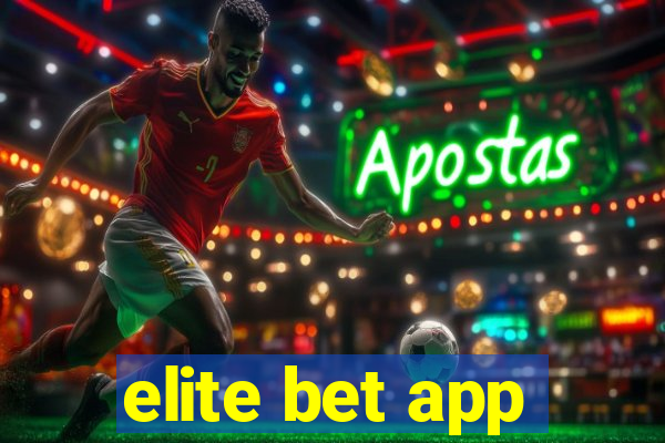 elite bet app