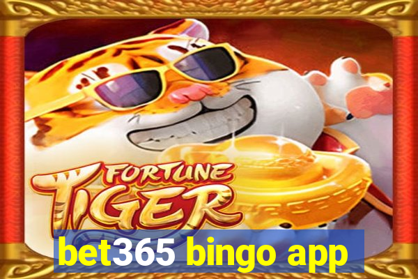 bet365 bingo app