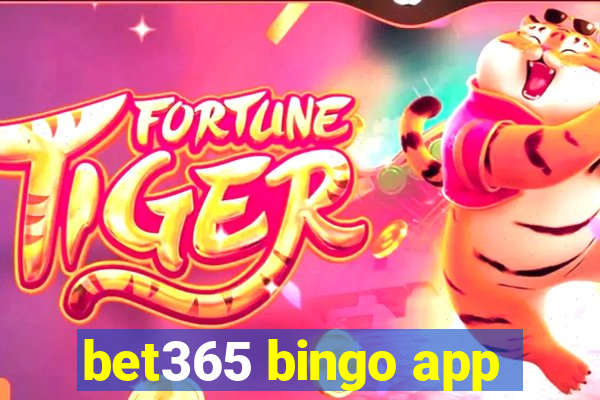 bet365 bingo app