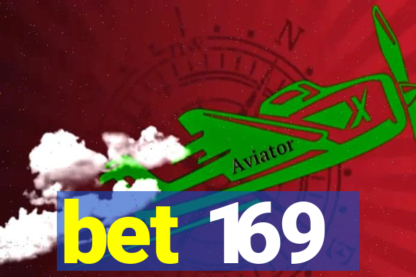 bet 169