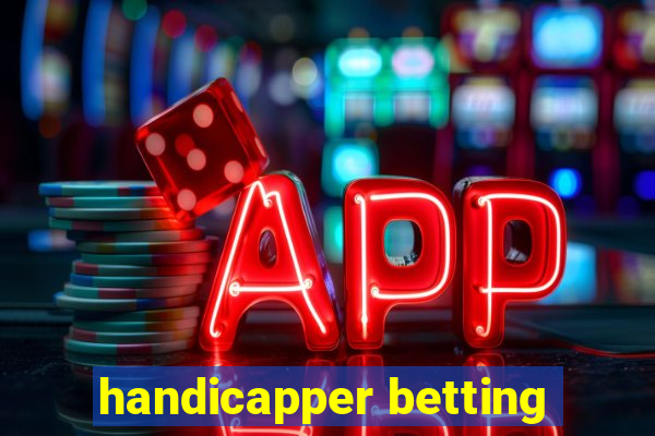 handicapper betting