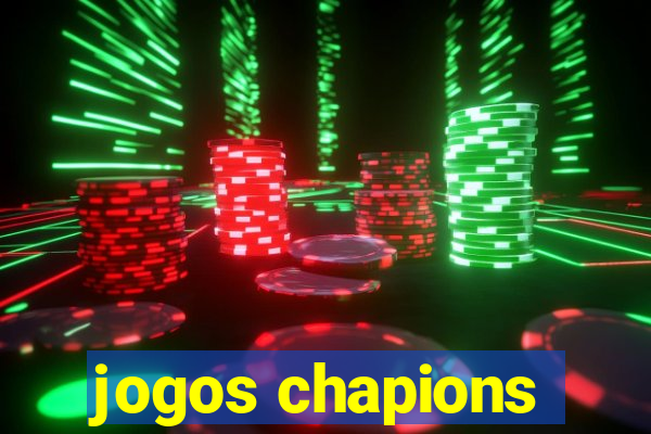 jogos chapions