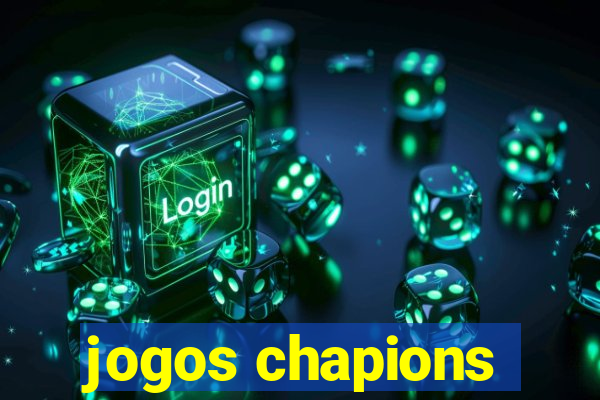 jogos chapions