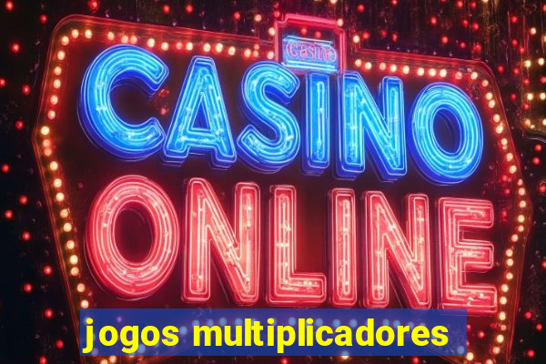 jogos multiplicadores