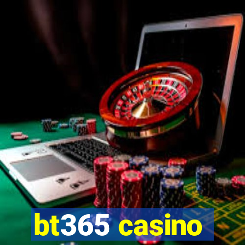 bt365 casino