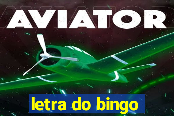 letra do bingo