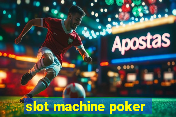 slot machine poker