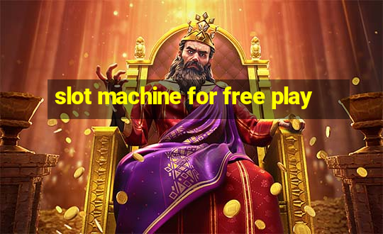 slot machine for free play