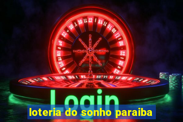 loteria do sonho paraiba