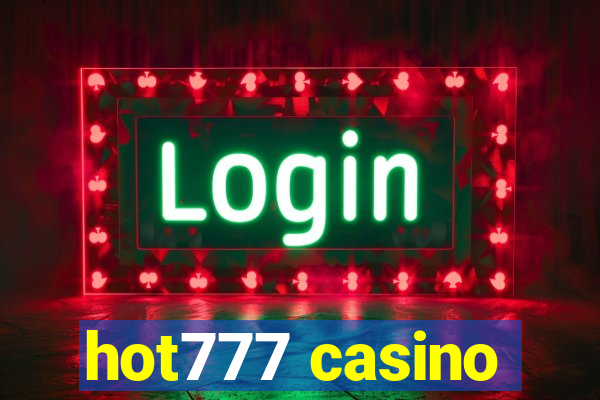 hot777 casino