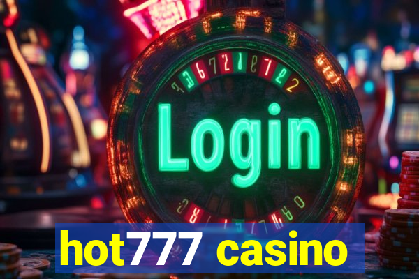 hot777 casino