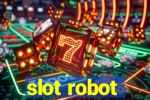 slot robot