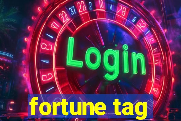 fortune tag