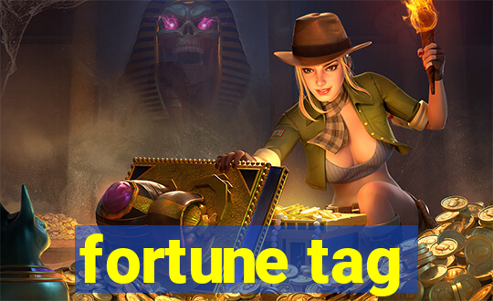 fortune tag