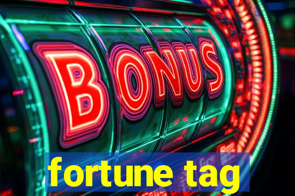 fortune tag