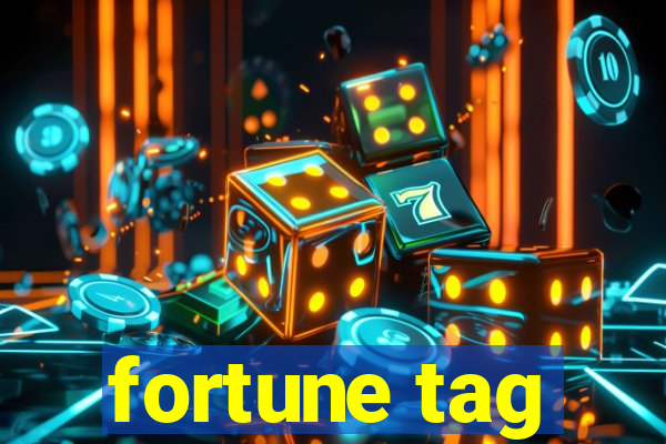 fortune tag