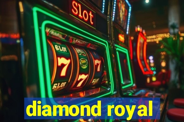 diamond royal