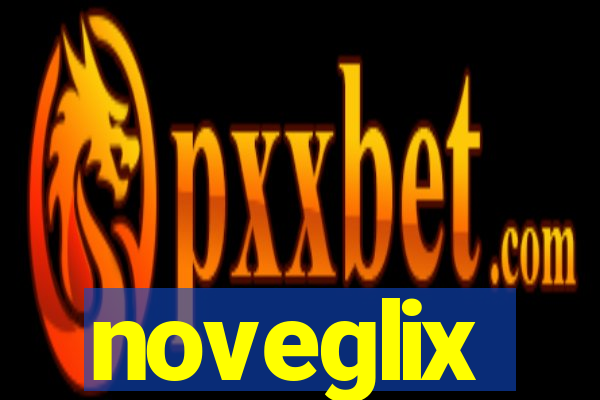 noveglix