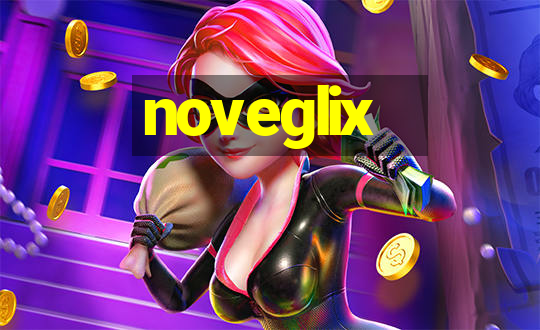 noveglix