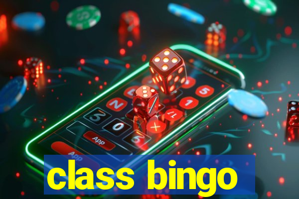 class bingo