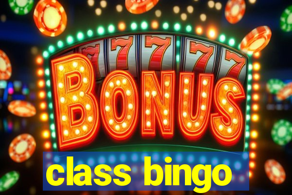 class bingo