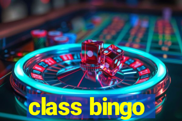 class bingo