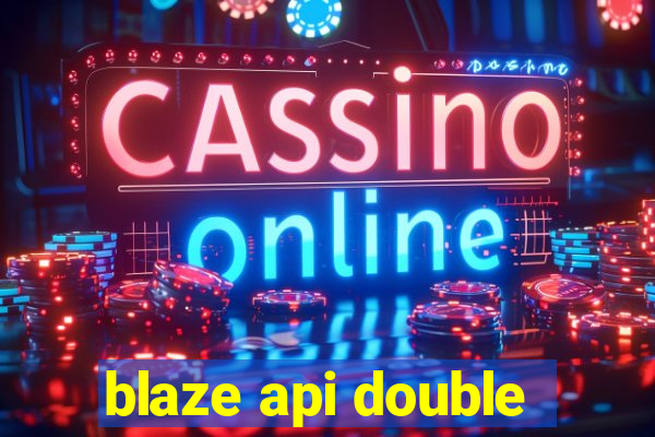 blaze api double