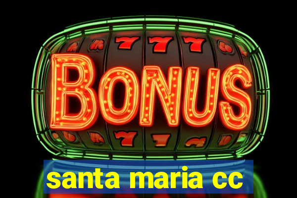 santa maria cc