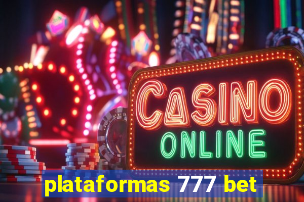 plataformas 777 bet