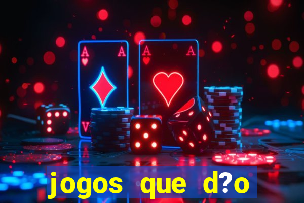 jogos que d?o dinheiro de verdade via pix