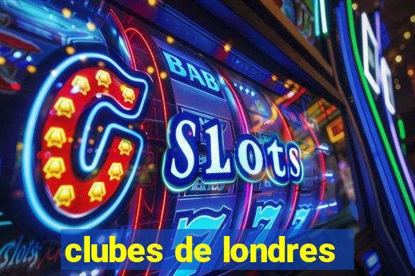 clubes de londres