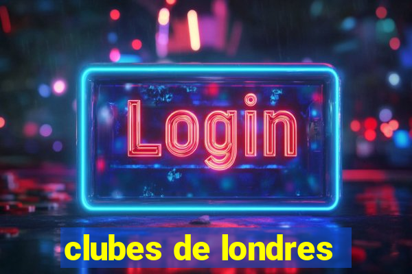 clubes de londres