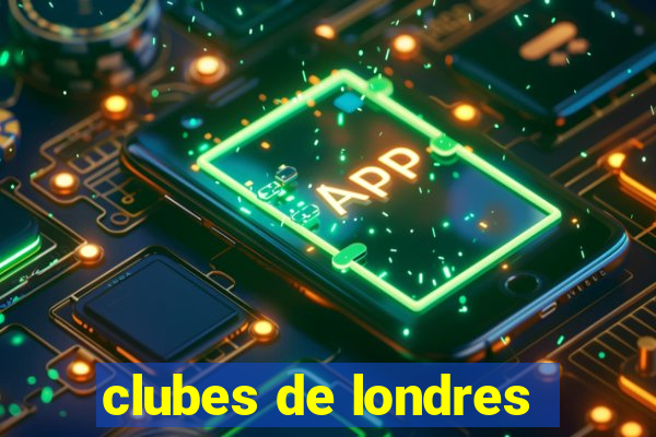 clubes de londres