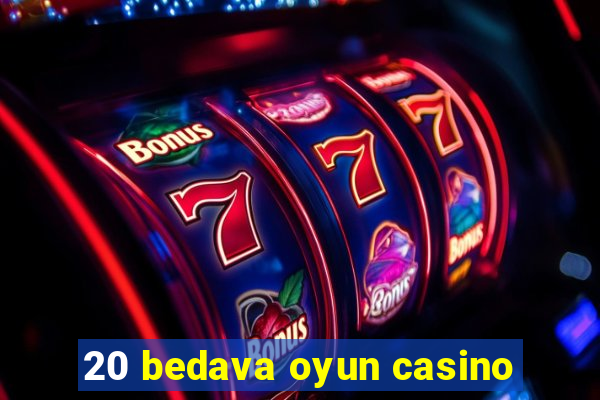 20 bedava oyun casino