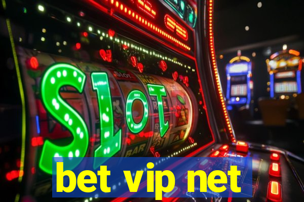 bet vip net