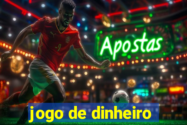 jogo de dinheiro