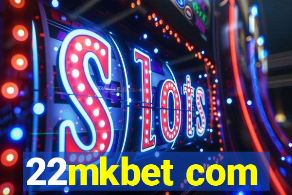 22mkbet com