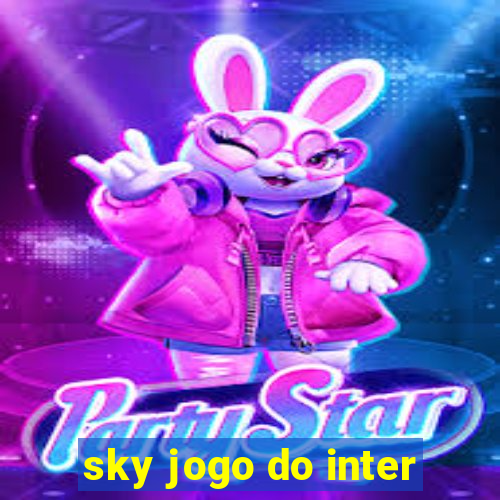 sky jogo do inter