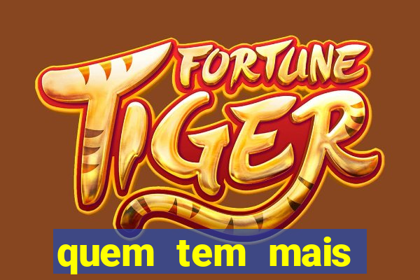 quem tem mais possibilidade de ganhar o jogo hoje