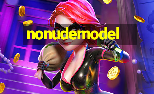 nonudemodel