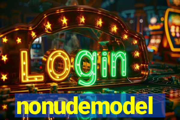 nonudemodel