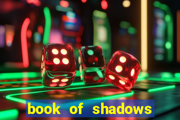 book of shadows slot machine