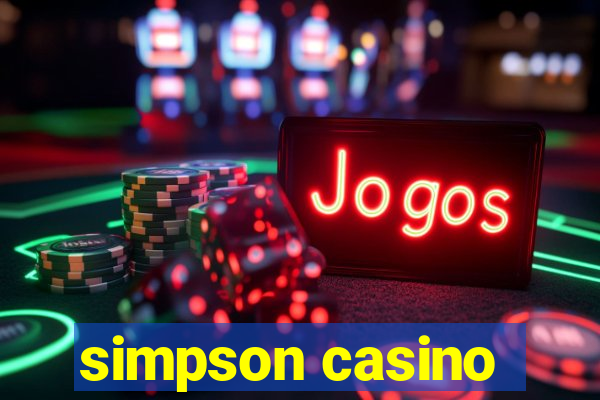 simpson casino