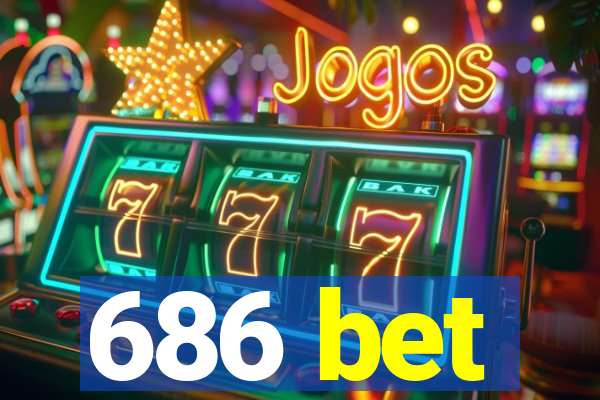 686 bet