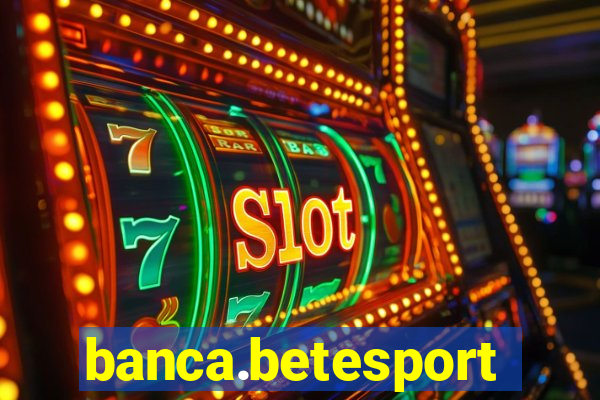 banca.betesporte