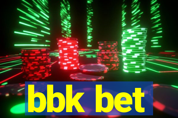 bbk bet