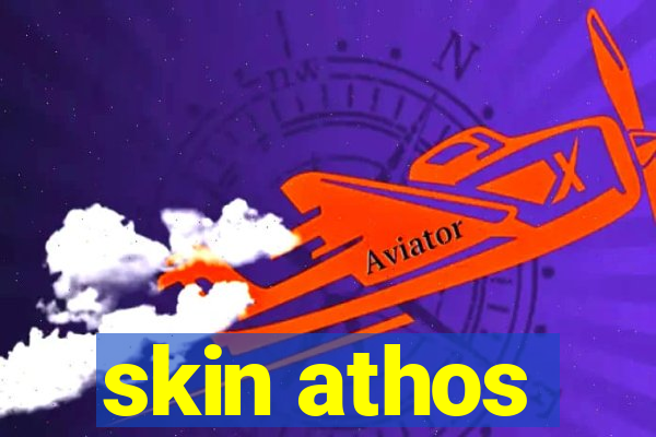 skin athos