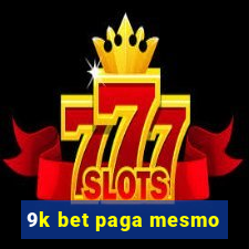 9k bet paga mesmo