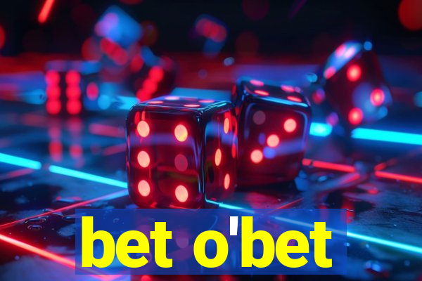 bet o'bet